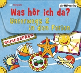 Was h&ouml;r ich da? Unterwegs und in den Ferien - Otto Senn, Rainer Bielfeldt, Jens-Uwe Bartholom&auml;us