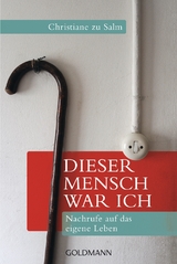 Dieser Mensch war ich - Christiane zu Salm