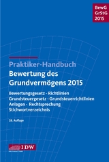 Praktiker-Handbuch Bewertung des Grundvermögens 2015 - Institut der Wirtschaftsprüfer