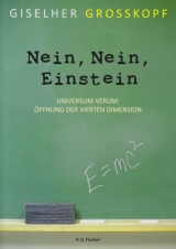 Nein, Nein, Einstein - Giselher Grosskopf