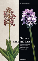 Blumen einst und jetzt - Gerhard Wasshuber