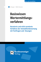 Wertermittlungsverfahren - Basiswissen f&uuml;r Einsteiger - Daniela Schaper, Marianne Moll-Amrein