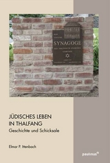 J&uuml;disches Leben in Thalfang - Elmar P. Ittenbach