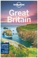 Lonely Planet Great Britain -  Lonely Planet, Neil Wilson, Oliver Berry, Marc Di Duca, Belinda Dixon