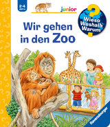 Wieso? Weshalb? Warum? junior, Band 30 - Wir gehen in den Zoo - Patricia Mennen