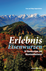 Erlebnis Eisenwurzen - Franz und Philipp Sieghartsleitner
