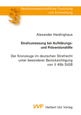 Strafzumessung bei Aufkl&auml;rungs- und Pr&auml;ventionshilfe - Alexander Hardinghaus