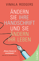 Ändern Sie Ihre Handschrift und Sie ändern Ihr Leben - Vimala Rodgers