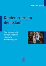 Kinder erlernen den Islam - Attia, Ashraf