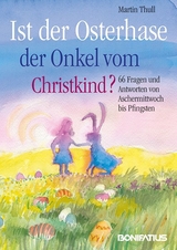 Ist der Osterhase der Onkel vom Christkind? - Martin Thull
