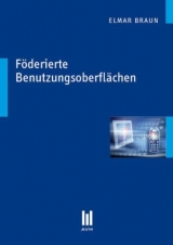 Föderierte Benutzungsoberflächen - Braun, Elmar