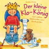 Der kleine Klo-K&ouml;nig - Sandra Grimm
