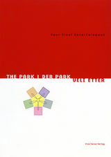Der Park / The Park - Ueli Etter