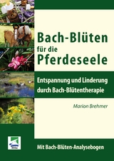 Bach-Bl&uuml;ten f&uuml;r die Pferdeseele - Marion Brehmer