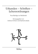 Urkunden &ndash; Schriften &ndash; Lebensordnungen - 