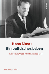 Hans Sima: Ein politisches Leben - Petra Mayrhofer