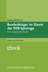Bundesb&uuml;rger im Dienst der DDR-Spionage -  Georg Herbstritt