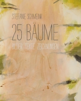 25 B&auml;ume - Stefanie Schmeink