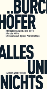 Alles und Nichts - Martin Burckhardt, Dirk H&ouml;fer