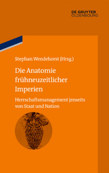 Die Anatomie fr&uuml;hneuzeitlicher Imperien - 