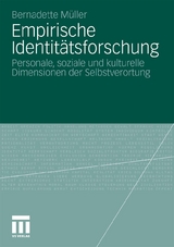 Empirische Identit&auml;tsforschung - Bernadette M&uuml;ller