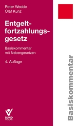 Entgeltfortzahlungsgesetz - Olaf Kunz, Peter Wedde