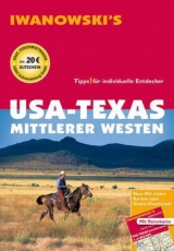 USA - Texas & Mittlerer Westen - Reiseführer von Iwanowski - Brinke, Margit; Kränzle, Peter
