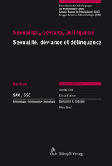 Sexualit&auml;t, Devianz, Delinquenz - Daniel Fink, Silvia Steiner, Benjamin F. Br&auml;gger, Marc Graf