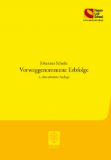 Vorweggenommene Erbfolge - Schulte, Johannes
