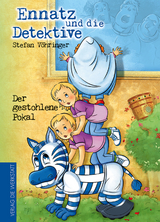 Ennatz und die Detektive - Der gestohlene Pokal - Stefan V&ouml;hringer