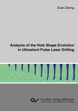 Analysis of the Hole Shape Evolution in Ultrashort Pulse Laser Drilling - Sven Döring