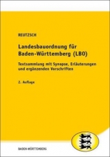 Landesbauordnung f&uuml;r Baden-W&uuml;rttemberg (LBO) - Alfred Reutzsch