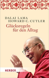 Gl&uuml;cksregeln f&uuml;r den Alltag -  Dalai Lama, Howard C. Cutler