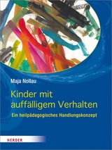 Kinder mit auff&auml;lligem Verhalten - Maja Nollau