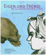 Eigen und fremd in Glaubenswelten