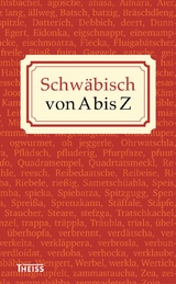 Schw&auml;bisch von A bis Z - 
