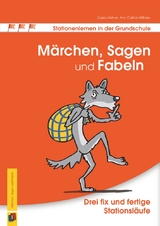 M&auml;rchen, Sagen und Fabeln - Ann Cathrin Thanuskody, Saskia Kistner