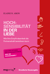 Hochsensibilit&auml;t in der Liebe - Elaine N. Aron