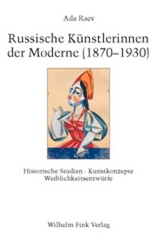 Russische K&uuml;nstlerinnen der Moderne (1870-1930) - Ada Raev