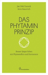 Das Phytamin Prinzip - Jan-Dirk Fauteck, Imre Kusztrich