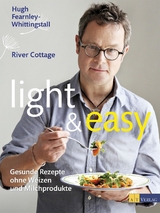 light & easy - Hugh Fearnley-Whittingstall