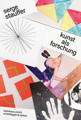 Serge Stauffer: Kunst als Forschung - 