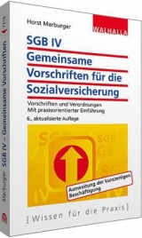 SGB IV - Gemeinsame Vorschriften f&uuml;r die Sozialversicherung - Horst Marburger