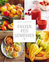 Fasten f&uuml;r Geniesser - Ulrike Borovnyak