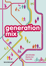 Generation Mix - Jens Schneider, Maurice Crul, Frans Lelie