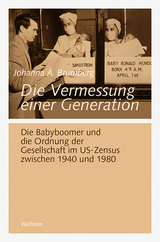 Die Vermessung einer Generation - Johanna A. Brumberg