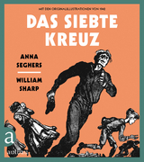 Das siebte Kreuz - Anna Seghers