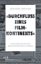"Durchfluss eines Filmkontinents" - Harro Segeberg, Simon Klingler