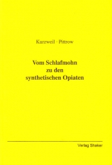 Vom Schlafmohn zu den synthetischen Opiaten - Peter Kurzweil