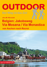 Belgien: Jakobsweg Via Mosana / Via Monastica von Aachen nach Rocroi - Jens M. Warnsloh